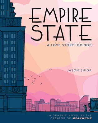 A Love, Possibly? A Brief Review of Jason Shinga’s Empire State: A Love Story (Or&nbsp;Not)